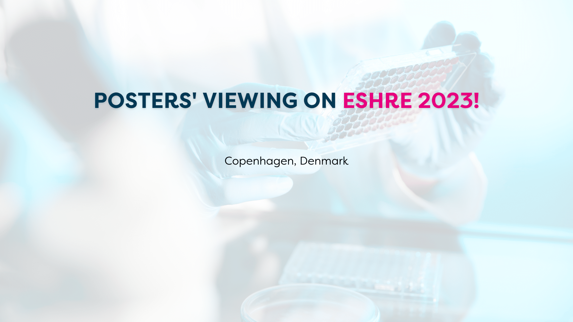 Posters' viewing on ESHRE 2023 Copenhagen! MIM Fertility Everyone